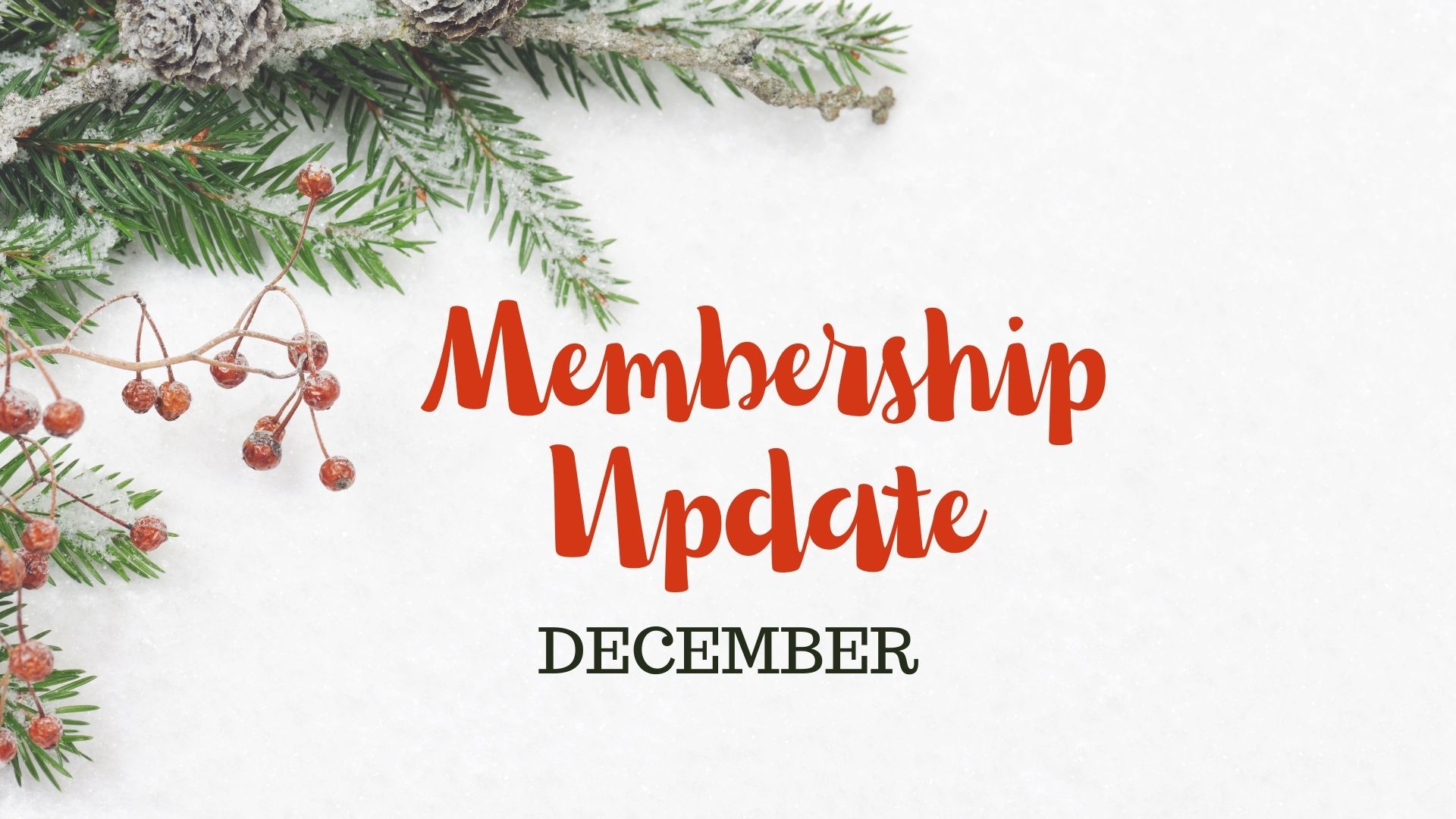 Membership Update: December 2021