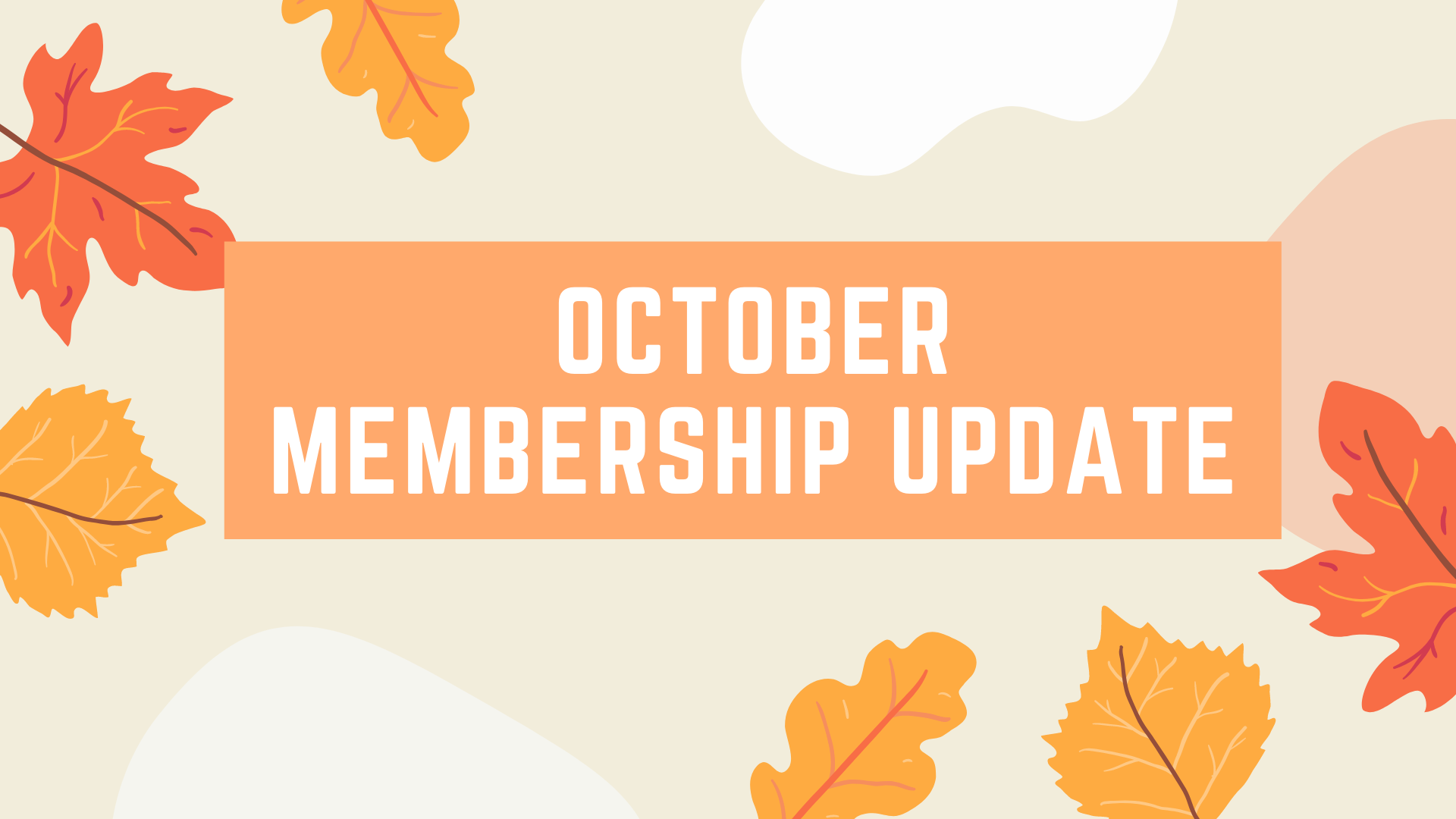 Membership Update: October 2021